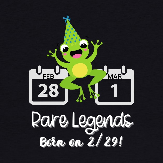 Leap Day Rare Legends Born on 2/29 Men Women Kids Funny by AimArtStudio